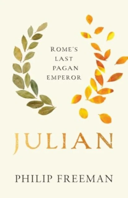 Julian ¿ Rome`s Last Pagan Emperor – Philip Freeman – boek cover