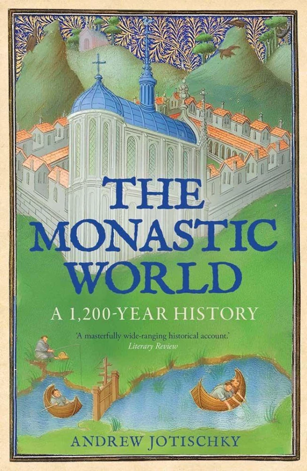 The Monastic World – Andrew Jotischky – boek cover