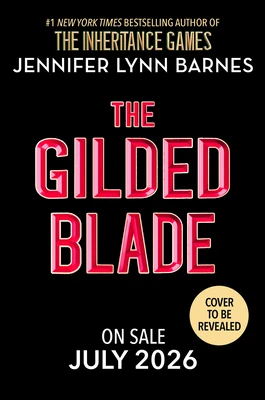 The Gilded Blade – Jennifer Lynn Barnes – boek cover