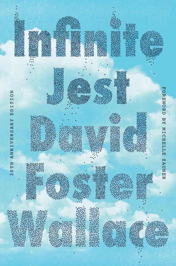 Infinite Jest (30th Anniversary Edition) – David Foster Wallace – boek cover