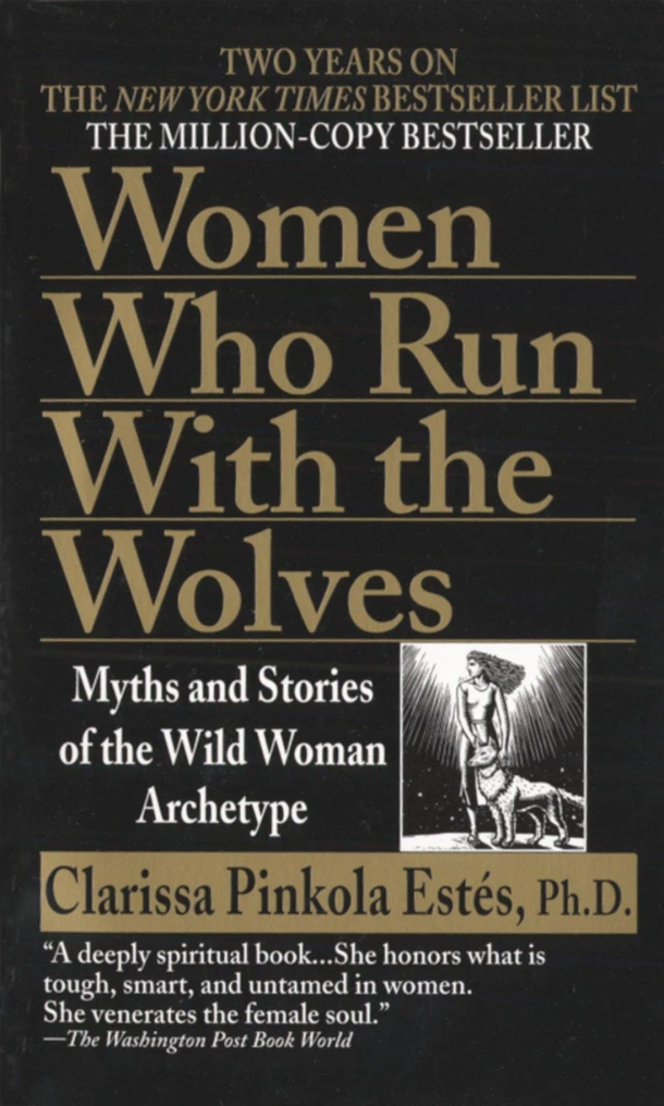 Women Who Run with the Wolves – Clarissa Pinkola Estes – boek cover