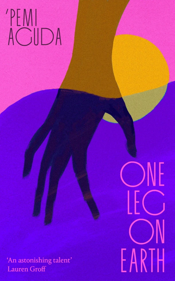 One Leg on Earth – ‘Pemi Aguda – boek cover