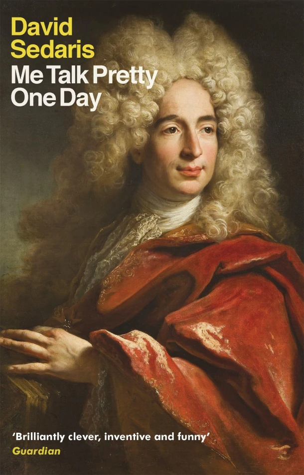 Me Talk Pretty One Day – David Sedaris – boek cover