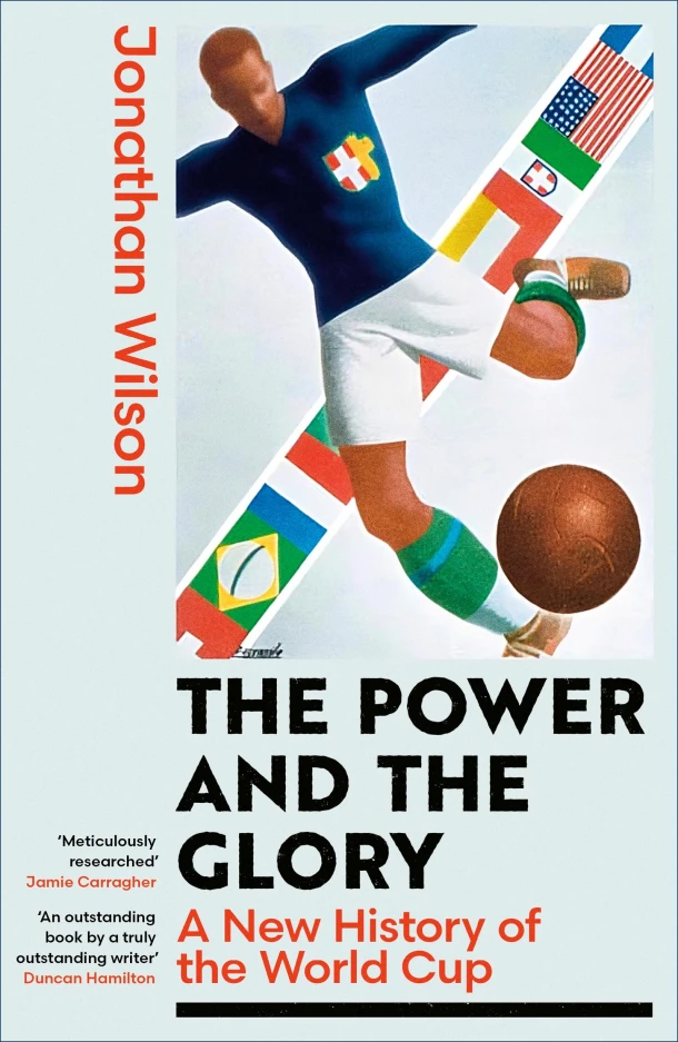 The Power and the Glory – Jonathan Wilson – boek cover