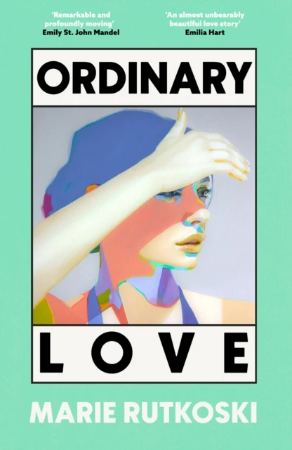 Ordinary Love – Marie Rutkoski – boek cover