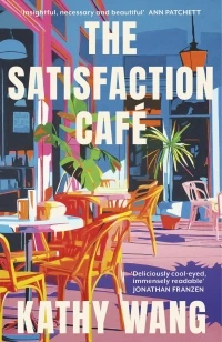 The Satisfaction Cafe – Kathy Wang – boek cover
