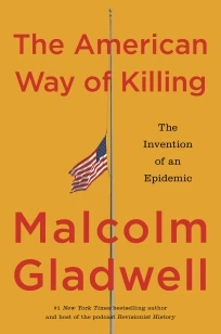 The American Way of Killing – Malcolm Gladwell – boek cover