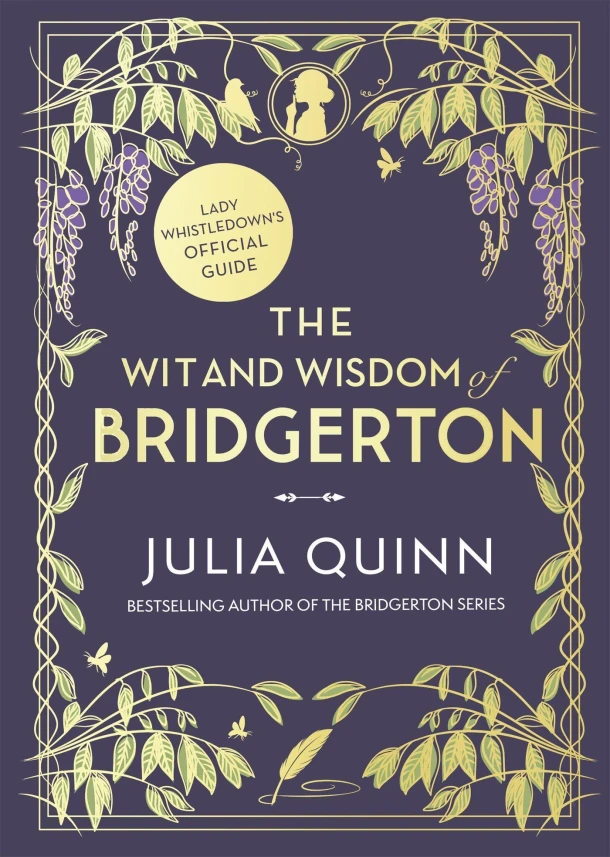 The Wit and Wisdom of Bridgerton: Lady Whistledown's Official Guide – Julia Quinn – boek cover