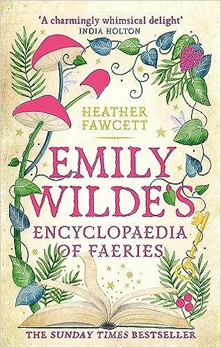 Emily Wilde's Encyclopaedia of Faeries