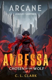 Ambessa: Chosen of the Wolf – C. L. Clark – boek cover