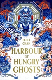 Harbour of Hungry Ghosts – Eliza Chan – boek cover