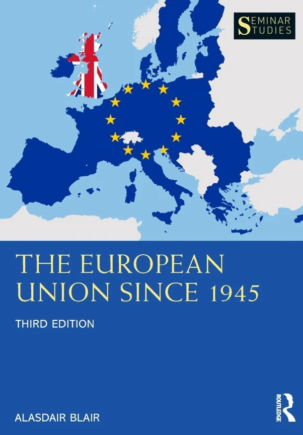 The European Union Since 1945 – Alasdair Blair – boek cover