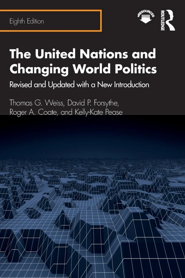 The United Nations and Changing World Politics – Thomas G. Weiss – boek cover