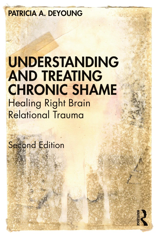 Understanding and Treating Chronic Shame – Patricia A. (Private practice DeYoung – boek cover