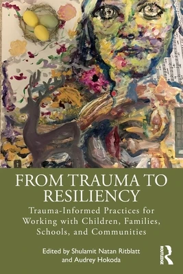 From Trauma to Resiliency – Ritblatt, Shulamit Natan (San Diego State University, California, USA) – boek cover