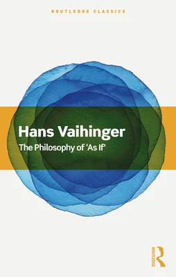 The Philosophy of 'As If' – Vaihinger, Hans – boek cover
