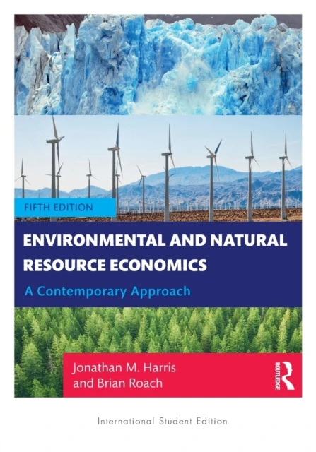 Environmental and Natural Resource Economics – Jonathan M. (Tufts University Harris – boek cover