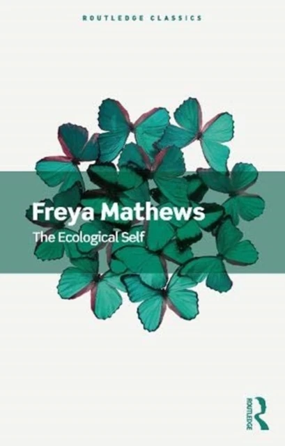 The Ecological Self – Mathews, Freya – boek cover