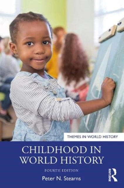 Childhood in World History – Stearns, Peter N. (George Mason University, USA) – boek cover