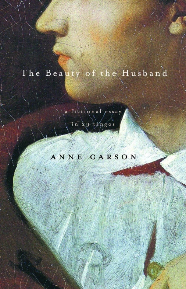The Beauty of the Husband – Anne Carson – boek cover