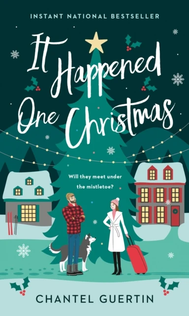 It Happened One Christmas – Chantel Guertin – boek cover
