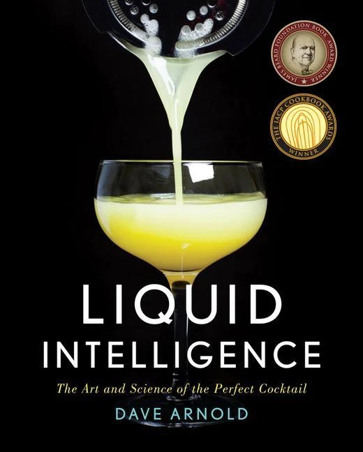 Liquid Intelligence ¿ The Art and Science of the Perfect Cocktail – Dave Arnold – boek cover