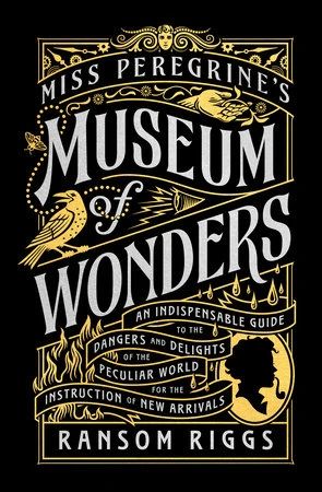 Miss Peregrine‘s Museum of Wonders