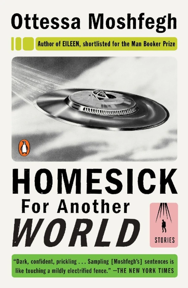 Homesick for Another World – Ottessa Moshfegh – boek cover