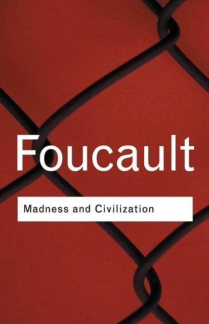 Madness and Civilization – Foucault, Michel – boek cover
