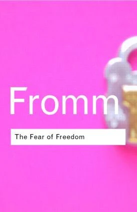 The Fear of Freedom – Fromm, Erich – boek cover