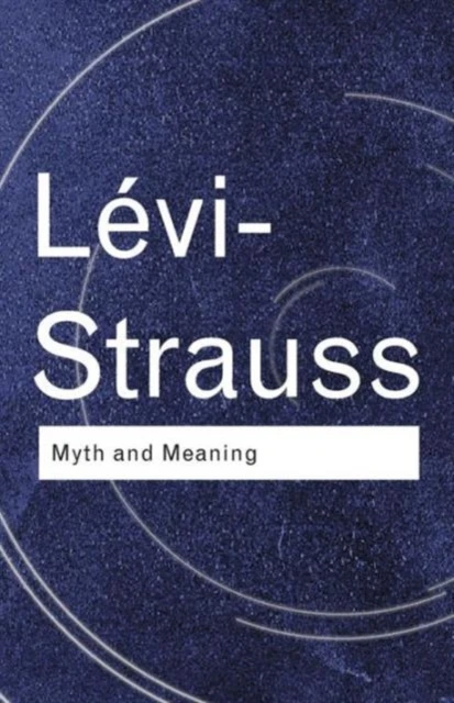 Myth and Meaning – Levi-Strauss, Claude – boek cover