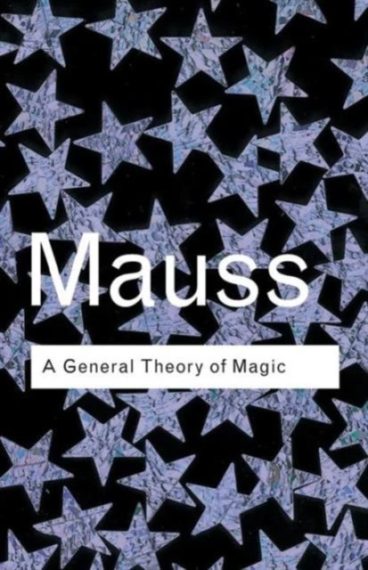 A General Theory of Magic – Mauss, Marcel – boek cover