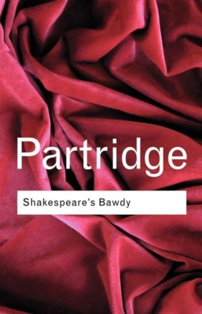 Shakespeare's Bawdy – Partridge, Eric – boek cover