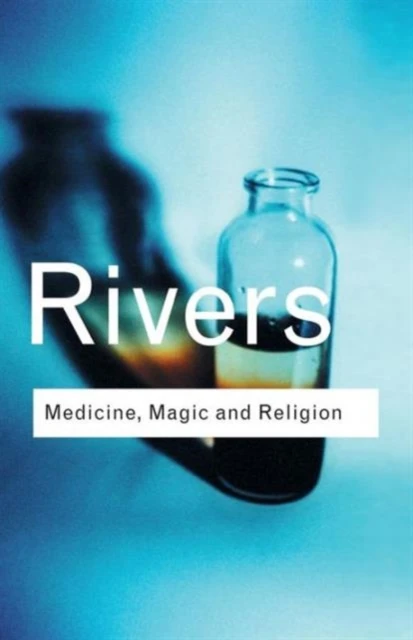 Medicine, Magic and Religion – Rivers, W.H.R. – boek cover