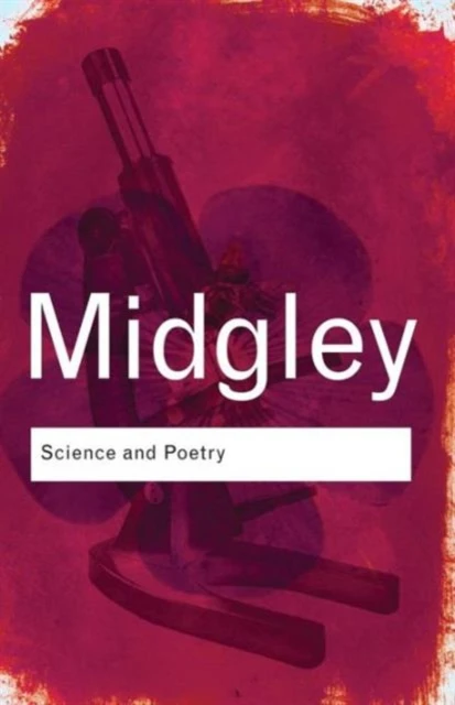 Science and Poetry – Midgley, Mary (Newcastle Upon-Tyne University, UK) – boek cover