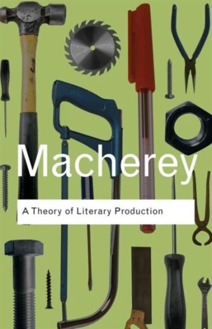 A Theory of Literary Production – Macherey, Pierre – boek cover