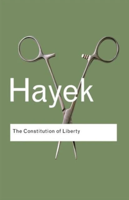The Constitution of Liberty – Hayek, F.A. – boek cover