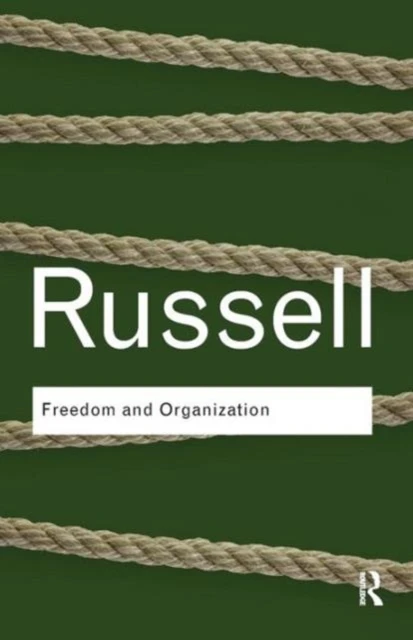 Freedom and Organization – Russell, Bertrand – boek cover