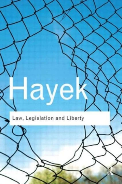 Law, Legislation and Liberty – Hayek, F. A. – boek cover