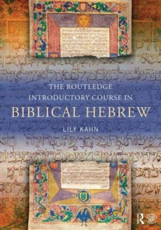The Routledge Introductory Course in Biblical Hebrew – Kahn, Lily (University College London, UK) – boek cover