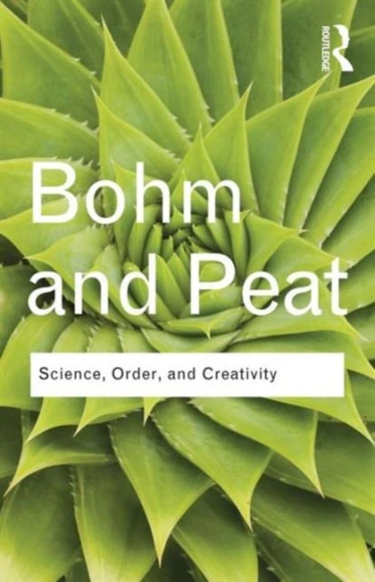 Science, Order and Creativity – Bohm, David – boek cover
