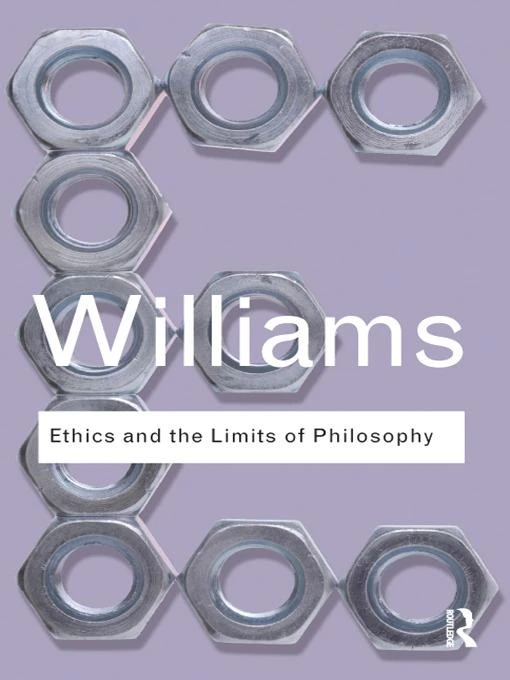 Ethics and the Limits of Philosophy – Williams, Bernard (Formerly of University of California at Berkeley, USA) – boek cover