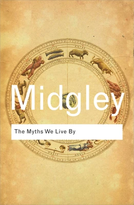 The Myths We Live By – Midgley, Mary – boek cover