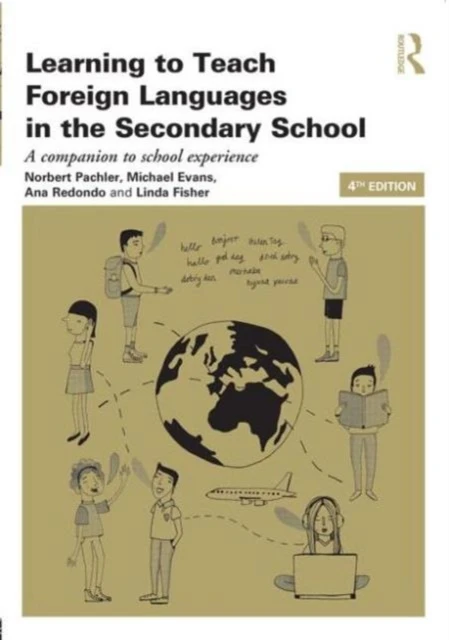 Learning to Teach Foreign Languages in the Secondary School – Pachler, Norbert (University of London, UK) – boek cover