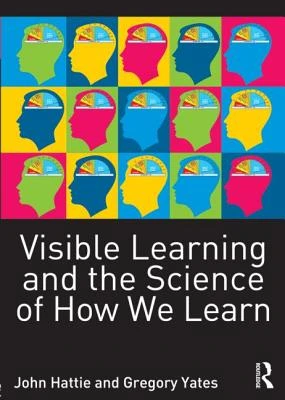 Visible Learning and the Science of How We Learn – Hattie, John (University of Melbourne) – boek cover