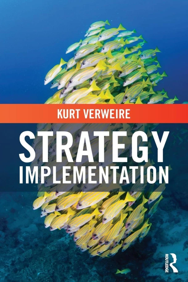 Strategy Implementation – Kurt (Vlerick Business School Verweire – boek cover