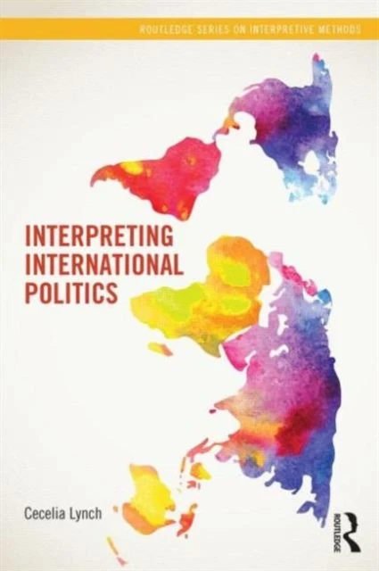 Interpreting International Politics – Cecelia (University of California Lynch – boek cover