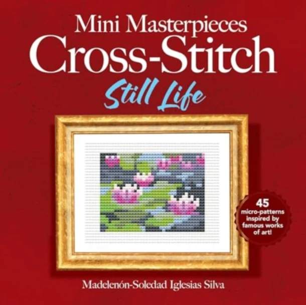 Mini Masterpieces Cross-Stitch: Still Life – boek cover