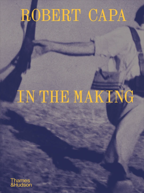 Robert Capa: In the Making – boek cover