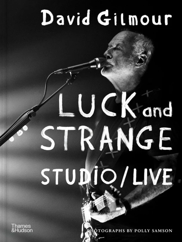 David Gilmour ¿ Luck and Strange ¿ Studio/Live – Polly Samson – boek cover